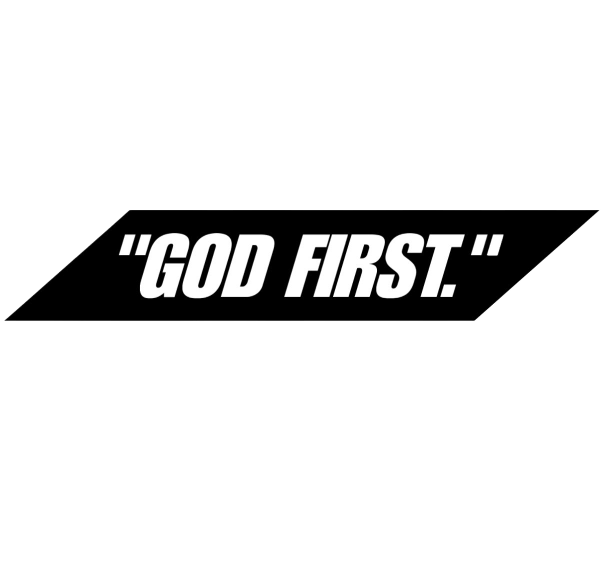 “God First”